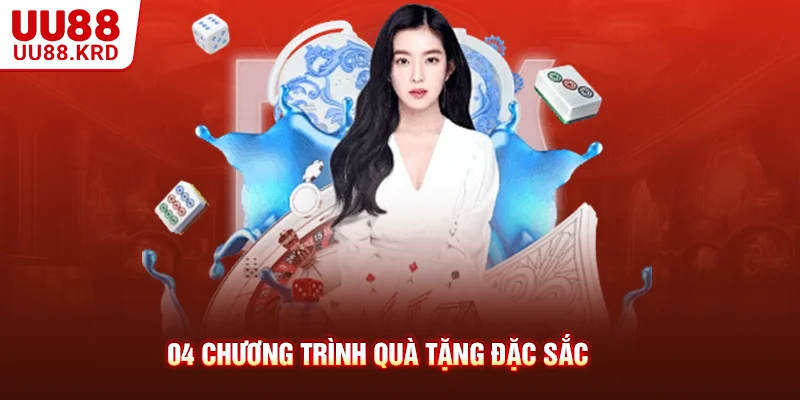 04 chương trình quà tặng đặc sắc 04 chương trình quà tặng đặc sắc