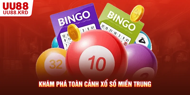 Khám phá toàn cảnh xổ số miền Trung Khám phá toàn cảnh xổ số miền Trung
