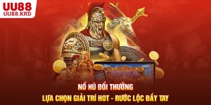 Nổ Hũ Đổi Thưởng | Lựa Chọn Giải Trí Hot - Rước Lộc Đầy Tay