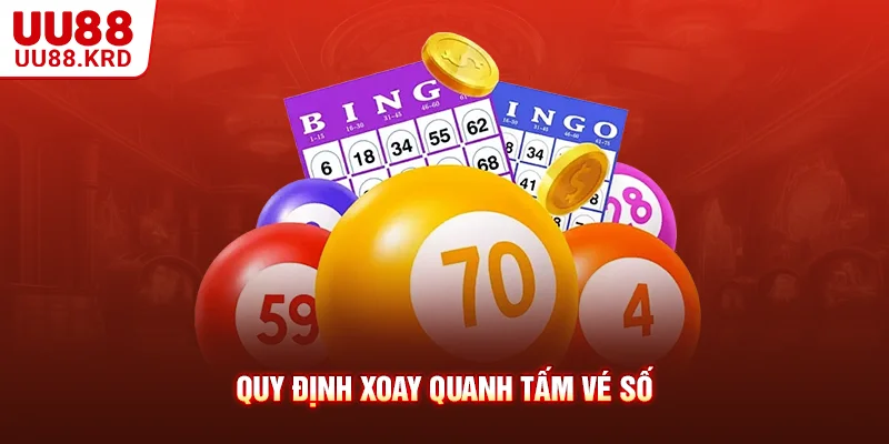 Quy định xoay quanh tấm vé số Quy định xoay quanh tấm vé số
