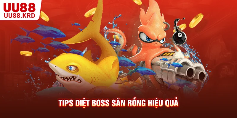 Tips diệt boss săn rồng hiệu quả