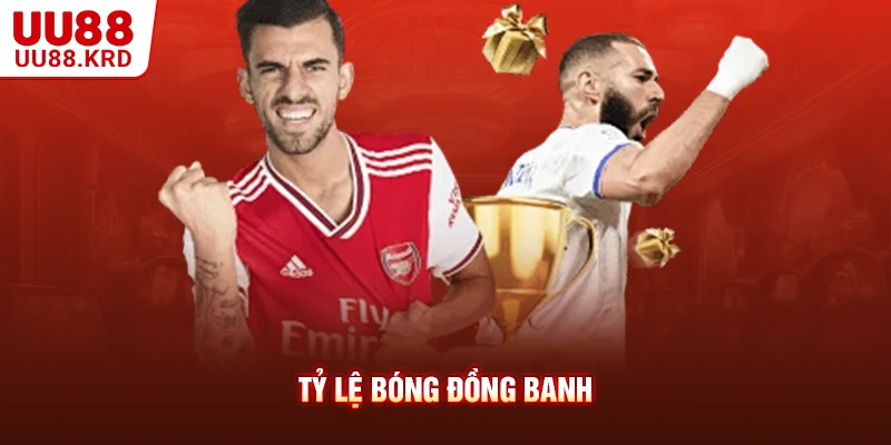 Tỷ lệ bóng đồng banh