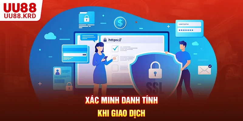 Xác minh danh tính khi giao dịch